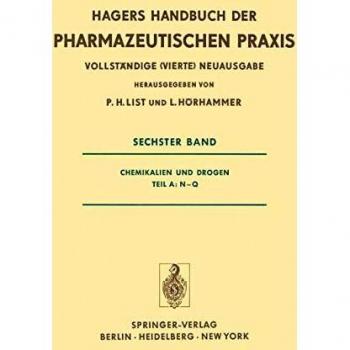 Chemikalien und Drogen Teil A: N-Q (Handbuch der Pharmazeutischen Praxis