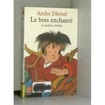 Le Bois Enchanté Et Autres Contes