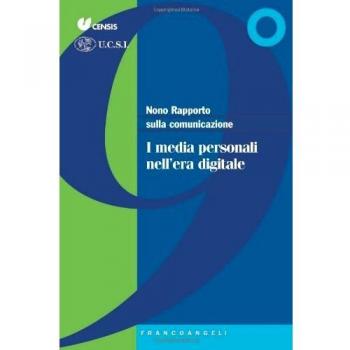 Nono rapporto sulla comunicazione. I media personali nell'era digitale
