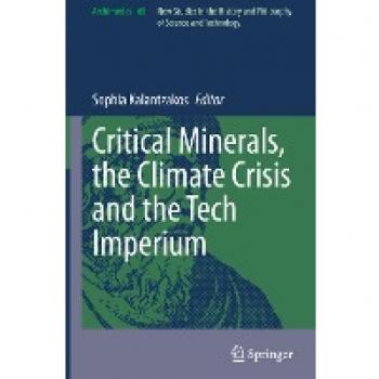 Critical Minerals, the Climate Crisis and the Tech Imperium (Archimedes, 65, Band 65)