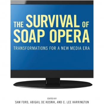 University Press of Mississippi Survival of Soap Opera: Transformations for a New Media Era