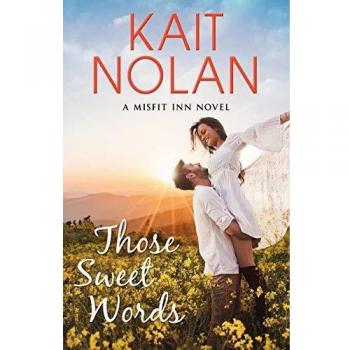 Those Sweet Words (The Misfit Inn, Band 2)
