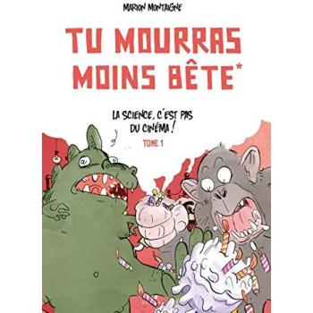 Tu mourras moins bête