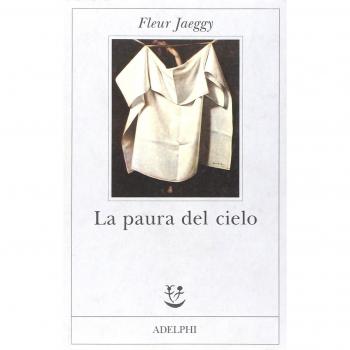 Fleur Jaeggy La Paura Del Cielo (Fabula)