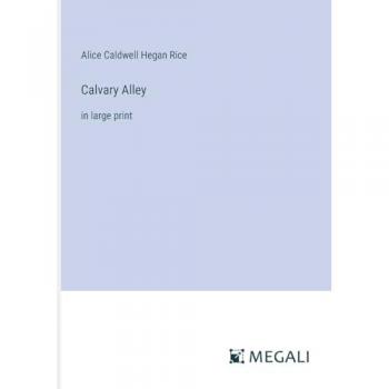 Calvary Alley: in large print