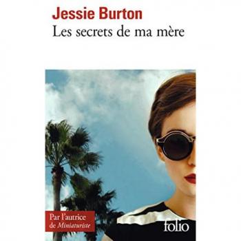 Les secrets de ma mère Jessie Burton Gallimard