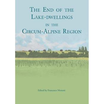 Vitalsource Technologies, Inc. End Of The Lake-dwellings In The Circum-alpine Region