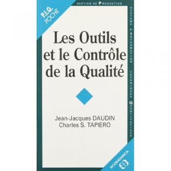 Outils et le controle de la qualite (les)