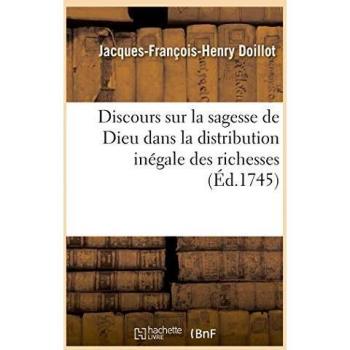 Discours sur la sagesse de Dieu dans la distribution inégale des richesses