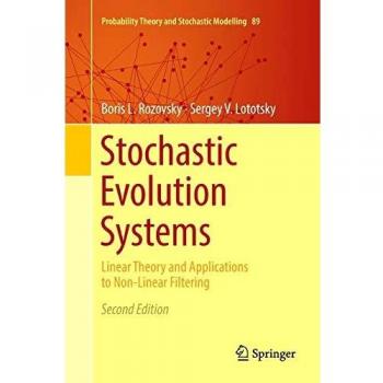 Stochastic Evolution Systems: Linear Theory and Applications to Non-Linear Filtering
