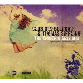 Chin Chin Sessions by Club Des Belugas [Audio CD]