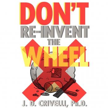 Dont re-invent the wheel! paperback