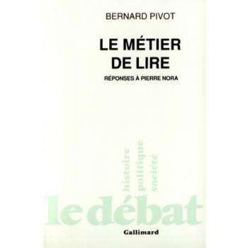 Le métier de lire : Réponses à Pierre Nora