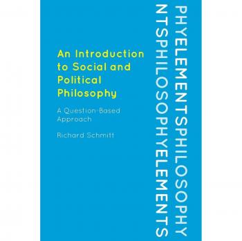 Richard Schmitt An Introduction to Social and Political Philosophy