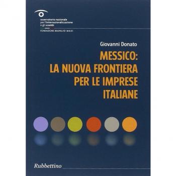 Messico: la nuova frontiera per le imprese italiane