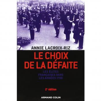 Le choix de la défaite : Les élites françaises dans les années 1930