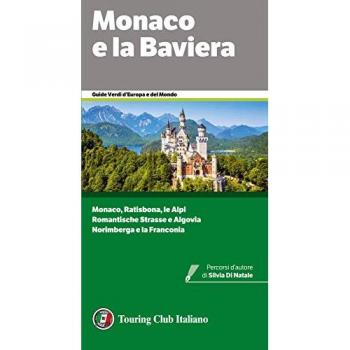 Monaco e la Baviera. Monaco, Ratisbona, le Alpi. Romantische Stra...