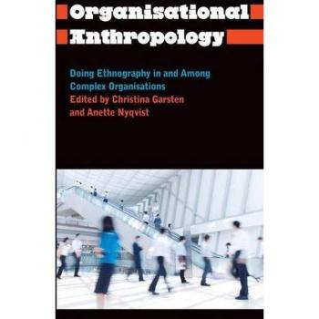 Nyqvist, Anette: Organisational Anthropology