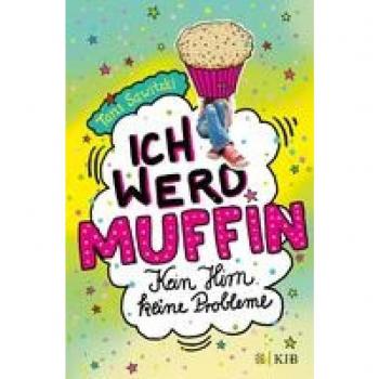 Ich werd Muffin (kein Hirn, keine Probleme), Libro per bambini di Tani Sawitzki, Christiane Hahn