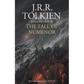 The Fall of Númenor: Tales of the Second Age in Middle-earth