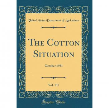 The Cotton Situation, Vol. 137: October 1951