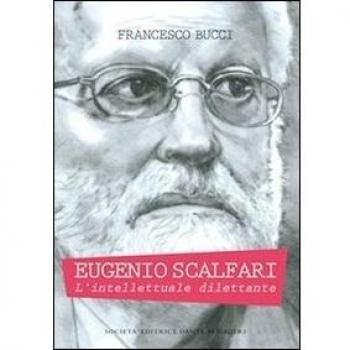 Eugenio Scalfari. L'intellettuale dilettante