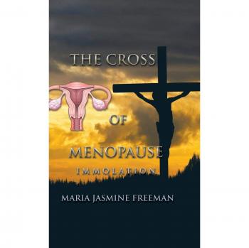 The Cross of Menopause: Immolation