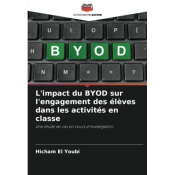 L'impact du BYOD sur l'engagement des élèves dans les activités en classe: Une étude de cas en cours d'investigation