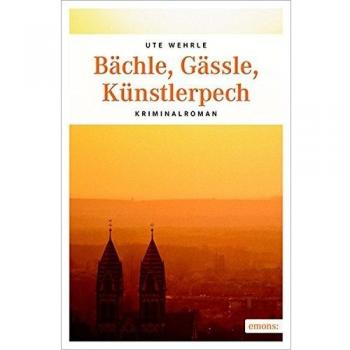 Ute Wehrle Bächle, Gässle, Künstlerpech