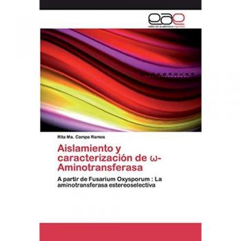 Aislamiento y caracterización de ω-Aminotransferasa: A partir de Fusarium Oxysporum : La aminotransferasa estereoselectiva
