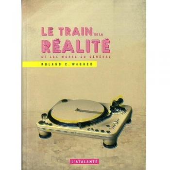 Le train de la réalité