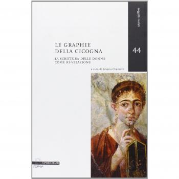 Le graphie della cicogna. La scrittura delle donne come ri-velazione. Con DVD