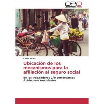 Ubicación de los mecanismos para la afiliación al seguro social: de los trabajadores y/o comerciantes Autónomos Ambulantes