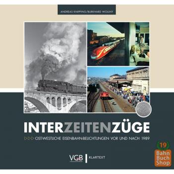 Interzeitenzüge: Ost-Westliche Eisenbahn-Belichtungen vor und nach 1989