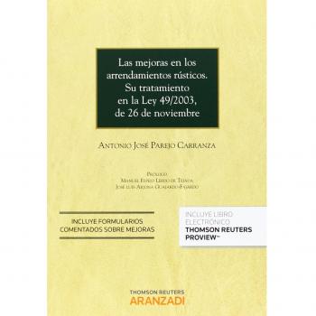 Las mejoras en los arrendamientos rústicos. Su tratamiento en la Ley 49/2003, de 26 de noviembre (Papel + e-book).