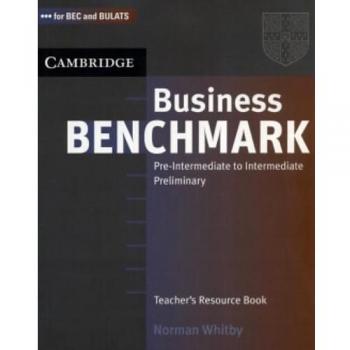 Business Benchmark Pre-intermediate to Intermediate Teacher's Resource Book