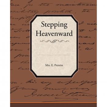 Stepping Heavenward