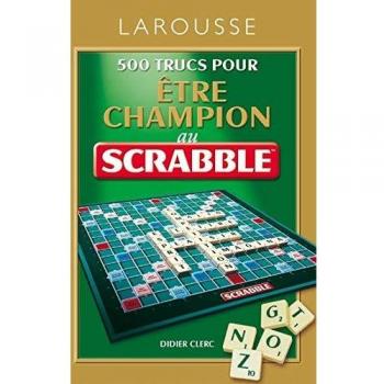 500 trucs pour être champion au Scrabble