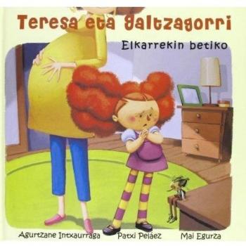 Teresa eta Galtzagorri. Elkarrekin betiko