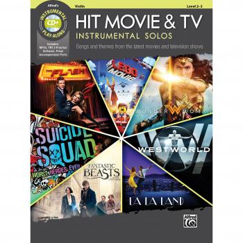 Hit Movie & TV Instrumental Solos: Songs and Themes from the Latest Movies and Television Shows