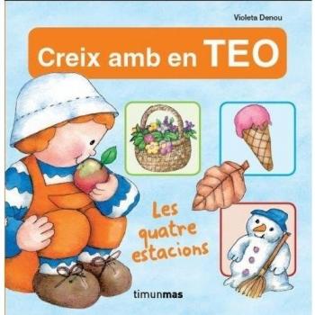 Creix amb en Teo. Les quatre estacions