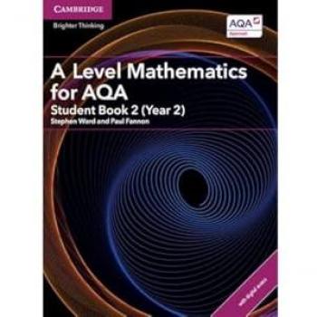 A/AS Level Mathematics for AQA Student Book 2 (Year 2) with Cambridge Elevate Edition (2 Years) (AS/A Level Mathematics for AQA)