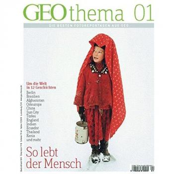 GEOthema So lebt der Mensch