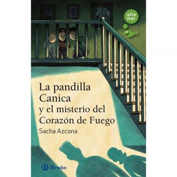 La pandilla canica y el misterio del corazón de fuego