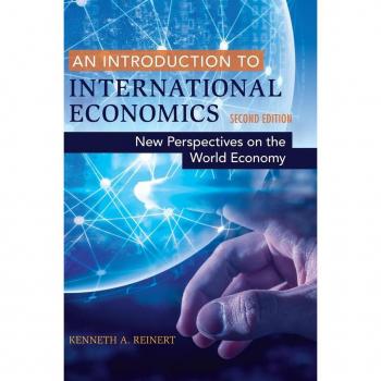 An Introduction to International Economics: New Perspectives on the World Economy
