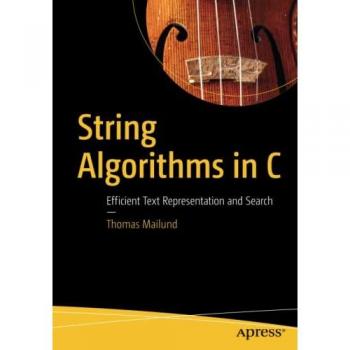 Mailund, Thomas: String Algorithms in C