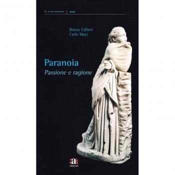 Paranoia, passione e ragione
