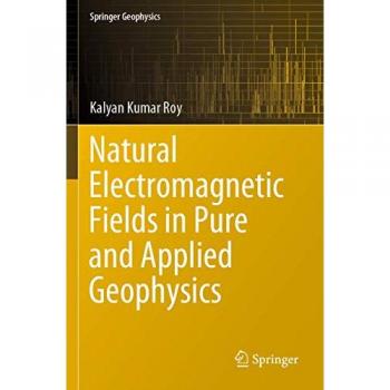 Natural Electromagnetic Fields in Pure and Applied Geophysics (Springer Geophysics)