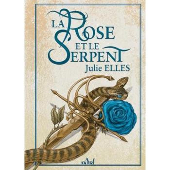 La Rose Et Le Serpent