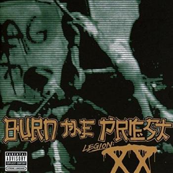 Burn the Priest Legion: Xx